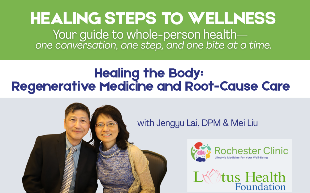 Healing the Body: Regenerative Medicine and Root-Cause Care