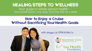 How to Enjoy a Cruise without Sacrificing Your Health Gains on Healing Steps to Wellness with Dr J & Mei